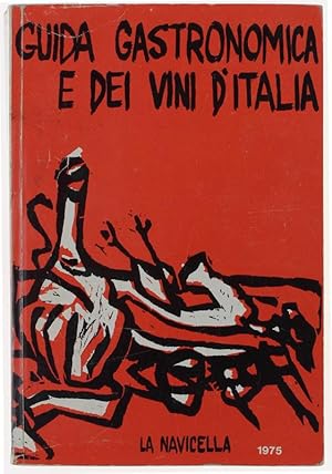 GUIDA GASTRONOMICA E DEI VINI D'ITALIA.: