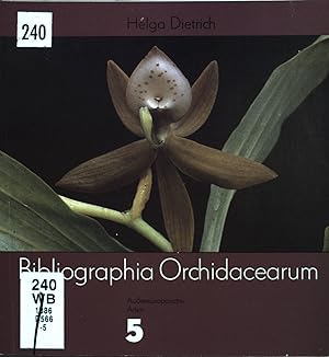 Imagen del vendedor de Bibliographia Orchidacearum; Band. 5., Literaturauswahl der Jahre 1984 - 1986 und Nachtrge 1900 - 1984. a la venta por books4less (Versandantiquariat Petra Gros GmbH & Co. KG)