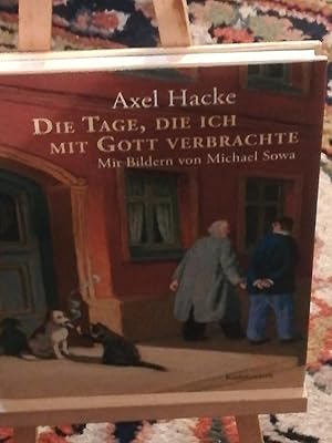 Bild des Verkufers fr Die Tage, die ich mit Gott verbrachte, mit Bildern von Michael Sowa zum Verkauf von Verlag Robert Richter