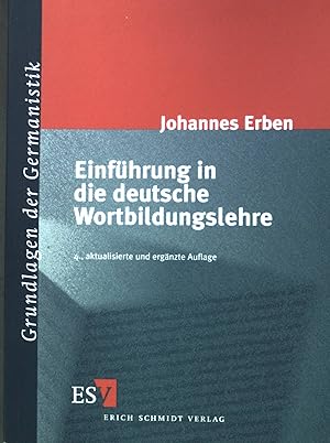 Seller image for Einfhrung in die deutsche Wortbildungslehre. Grundlagen der Germanistik ; 17 for sale by books4less (Versandantiquariat Petra Gros GmbH & Co. KG)