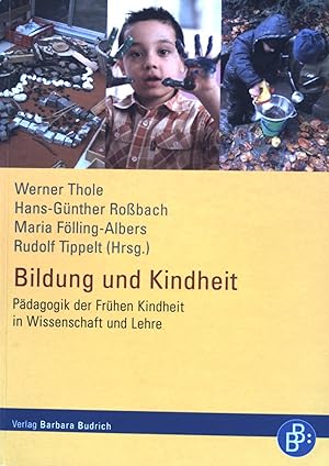 Image du vendeur pour Bildung und Kindheit : Pdagogik der frhen Kindheit in Wissenschaft und Lehre. mis en vente par books4less (Versandantiquariat Petra Gros GmbH & Co. KG)