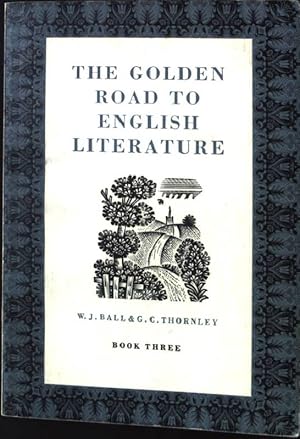 Seller image for The Golden Road to English Literature. for sale by books4less (Versandantiquariat Petra Gros GmbH & Co. KG)