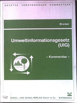 Seller image for Umweltinformationsgesetz (UIG) ; Kommentar. Gesetze, Verordnungen, Kommentare for sale by books4less (Versandantiquariat Petra Gros GmbH & Co. KG)