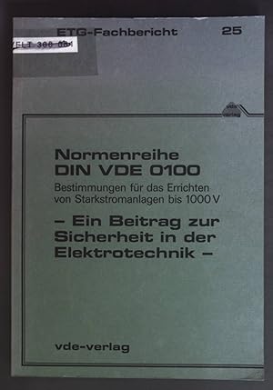 Immagine del venditore per Normenreihe DIN VDE 0100 : Bestimmungen fr d. Errichten von Starkstromanlagen bis 1000 V; Ein Beitrag zur Sicherheit in der Elektrotechnik. ETG-Fachbericht ; 25. venduto da books4less (Versandantiquariat Petra Gros GmbH & Co. KG)