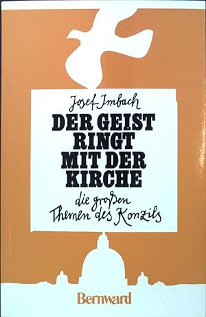 Imagen del vendedor de Der Geist ringt mit der Kirche : d. grossen Themen d. Konzils. a la venta por books4less (Versandantiquariat Petra Gros GmbH & Co. KG)