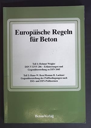 Bild des Verkufers fr Europische Regeln fr Beton: Teil 1 - DIN V ENV 206 Erluterungen und Gegenberstellung zu DIN 1045 / Teil 2 - Gegenberstellung der Prfbedingungen nach ISO- und DIN-Prfnormen. zum Verkauf von books4less (Versandantiquariat Petra Gros GmbH & Co. KG)