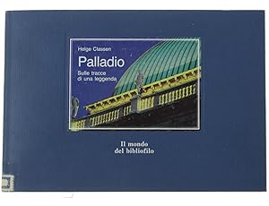 Seller image for PALLADIO. Sulle tracce di una leggenda.: for sale by Bergoglio Libri d'Epoca