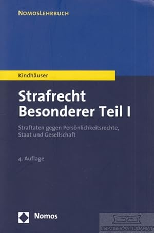 Imagen del vendedor de Strafrecht. Besonderer Teil I Straftaten gegen Persnlichkeitsrechte, Staat und Gesellschaft a la venta por Leipziger Antiquariat