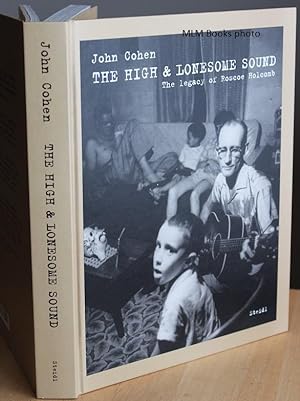 Seller image for The High & Lonesome Sound; The Legacy of Roscoe Holcomb for sale by Ulysses Books, Michael L. Muilenberg, Bookseller