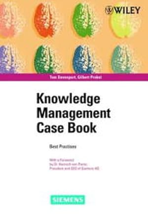 Seller image for Knowledge Management Case Book. Best Practises. Mit einem Vorwort von Dr. Heinrich von Pierer for sale by Bcherbazaar
