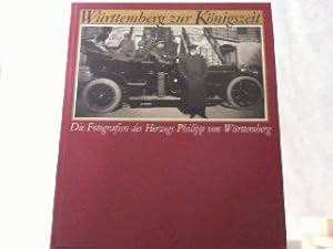 Württemberg zur Königszeit : die Fotografien des Herzogs Philipp von Württemberg (1838 - 1917). M...