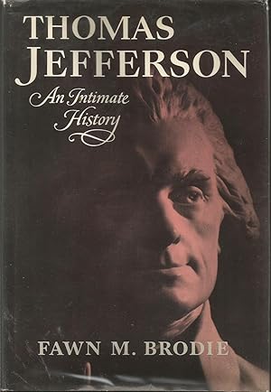 Seller image for Thomas Jefferson: An Intimate History for sale by ELK CREEK HERITAGE BOOKS (IOBA)