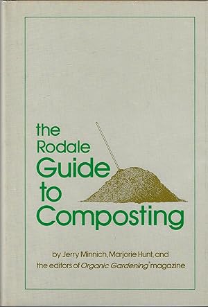 Seller image for The Rodale Guide to Composting for sale by ELK CREEK HERITAGE BOOKS (IOBA)