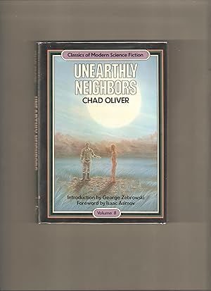 Unearthly Neighbors (Classics of Modern Science Fiction Volume 8)