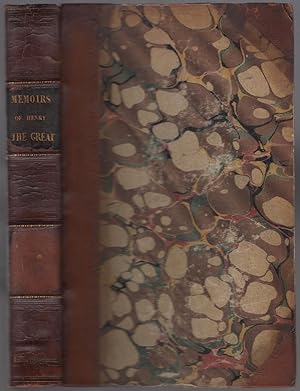 Bild des Verkufers fr Memoirs of Henry the Great: And of the Court of France During his Reign (Volume II only) zum Verkauf von Between the Covers-Rare Books, Inc. ABAA