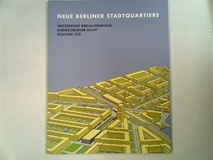 Immagine del venditore per Neue Berliner Stadtquartiere - Wasserstadt Berlin-Oberhavel Rummelsburger Bucht Biersdorf-Sd venduto da PlanetderBuecher