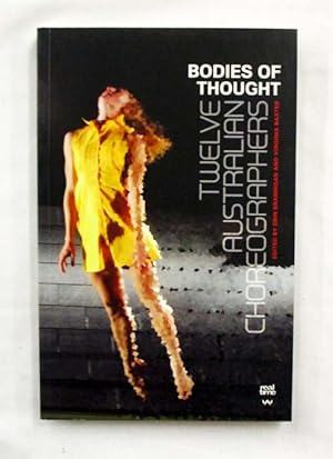 Image du vendeur pour Bodies of Thought Twelve Australian Choreographers mis en vente par Adelaide Booksellers