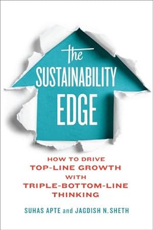 Seller image for Sustainability Edge : How to Drive Top-line Growth With Triple-bottom-line Thinking for sale by GreatBookPrices