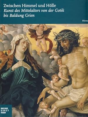 Bild des Verkufers fr Zwischen Himmel und Hlle. Kunst des Mittelalters von der Gotik bis Baldung Grien. Ausstellung im Bucerius-Kunst-Forum, Hamburg, 19. September 2009 bis 10. Januar 2010, eine Ausstellung mit Werken aus dem Augustinermuseum Freiburg. zum Verkauf von Fundus-Online GbR Borkert Schwarz Zerfa