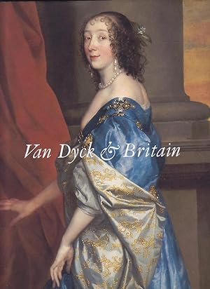 Image du vendeur pour Van Dyck and Britain mis en vente par Badger Books