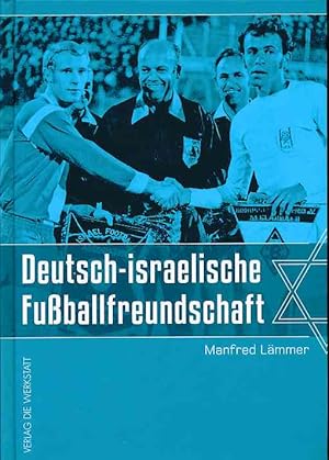 Seller image for Deutsch-israelische Fuballfreundschaft. for sale by Fundus-Online GbR Borkert Schwarz Zerfa