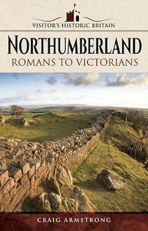 Seller image for Visitors' Historic Britain: Northumberland (Paperback) for sale by AussieBookSeller