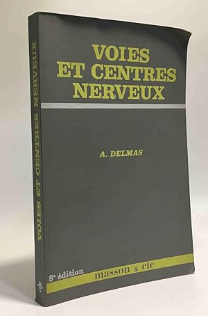 Voies et centres nerveux