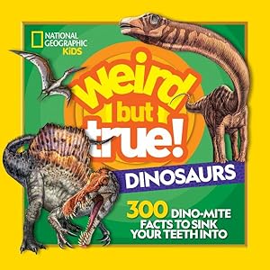 Image du vendeur pour Dinosaurs : 300 Dino-Mite Facts to Sink Your Teeth Into mis en vente par GreatBookPrices