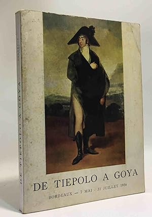 De Tiepolo à Goya - bordeaux 7 mai 31 juillet 1956