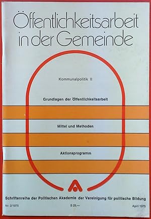 Image du vendeur pour ffentlichkeitsarbeit in der Gemeinde, Kommunalpolitik II, April Nr. 2/1975 mis en vente par biblion2