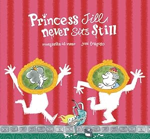 Imagen del vendedor de Princess Jill Never Sits Still a la venta por GreatBookPrices