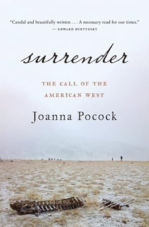 Imagen del vendedor de Surrender : The Call of the American West a la venta por GreatBookPrices