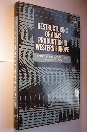 Immagine del venditore per Restructuring of Arms Production in Western Europe venduto da Dr Martin Hemingway (Books)