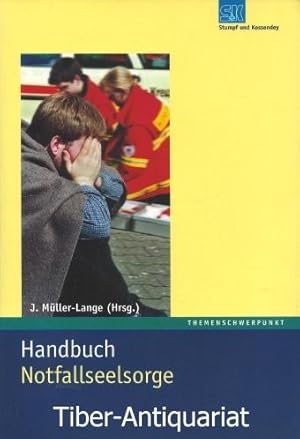 Handbuch Notfallseelsorge. Unter Mitarbeit von Michael Clauß und vielen anderen.