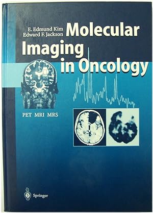 Seller image for Molecular Imaging in Oncology: PET, MRI, and MRS for sale by PsychoBabel & Skoob Books