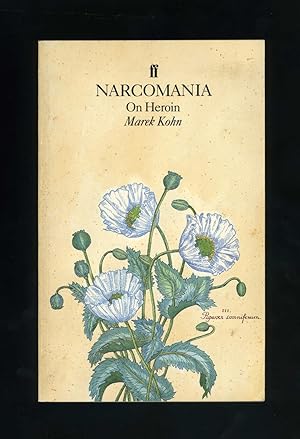 Seller image for NARCOMANIA - On Heroin for sale by Orlando Booksellers