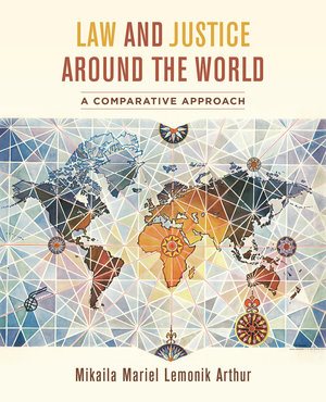 Image du vendeur pour Law and Justice Around the World : A Comparative Approach mis en vente par GreatBookPricesUK