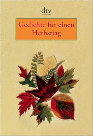 Gedichte für einen Herbsttag (dtv Literatur)