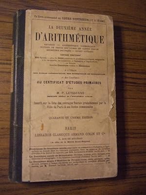 Seller image for La Deuxime Anne d' Arithmtique. Arithmtique et tenue des Livres - Gomtrie et Dessin linaire - 3000 Problmes et Exercices donns dans les Concours et dans les Examens  l' usage des Ecoles commerciales, des Pensionnats de demoiselles et des Candida for sale by Domifasol