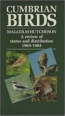 Imagen del vendedor de Cumbrian Birds. A review of status and distribution 1964-1984. a la venta por C. Arden (Bookseller) ABA