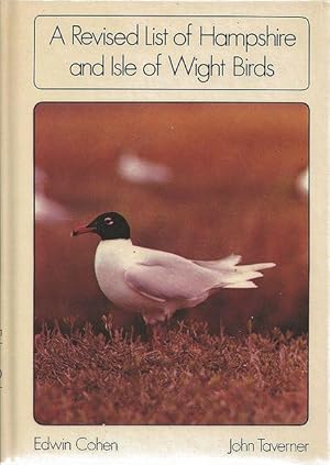 Seller image for A Revised List of Hampshire and Isle of Wight Birds. for sale by C. Arden (Bookseller) ABA