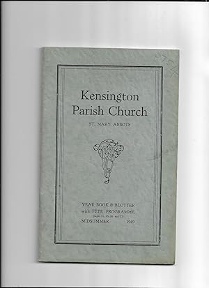 Imagen del vendedor de Kensington Parish Church, St. Mary Abbots. Year Book & Blotter, with Fete programme, Nidsummer, 1949. [London] a la venta por Gwyn Tudur Davies