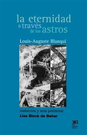 Image du vendeur pour La eternidad a traves de los astros / Eternity Through the Stars : Hipotesis Astronomica -Language: Spanish mis en vente par GreatBookPricesUK