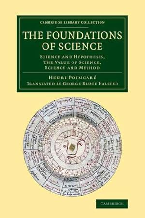 Imagen del vendedor de Foundations of Science : Science and Hypothesis, The Value of Science, Science and Method a la venta por GreatBookPricesUK