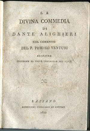 La Divina Comedia di Dante Alighieri. Col comento del p. Pompeo Venturi. Edizione conforme al tes...