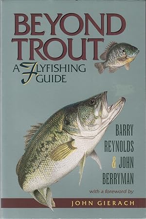 Bild des Verkufers fr BEYOND TROUT: A FLYFISHING GUIDE. By Barry Reynolds and John Berryman. zum Verkauf von Coch-y-Bonddu Books Ltd