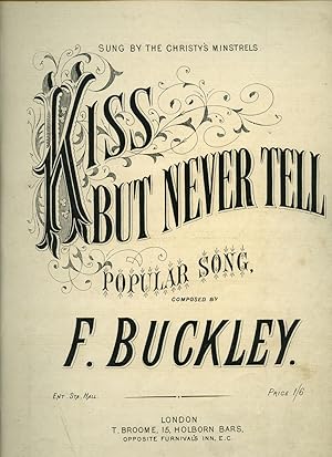 Seller image for Kiss, But Never Tell - Popular Song | Sung by The Christy's Minstrels [Vintage Piano Solo Sheet Music] (Music Publisher's Reference Number 384) for sale by Little Stour Books PBFA Member