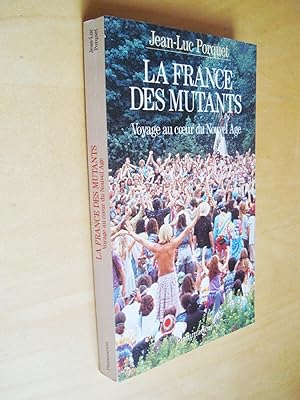 La France des mutants Voyage au cur du Nouvel Age