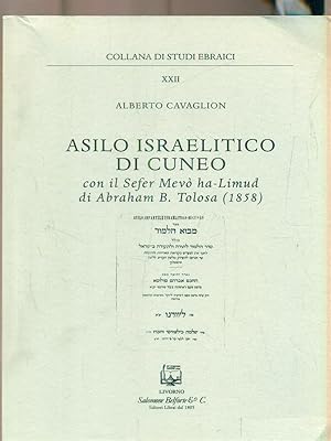 Bild des Verkufers fr Asilo israelitico di Cuneo. Con il Sefer Mevo' ha-Limud di Abraham B. Tolosa (1858) zum Verkauf von Librodifaccia