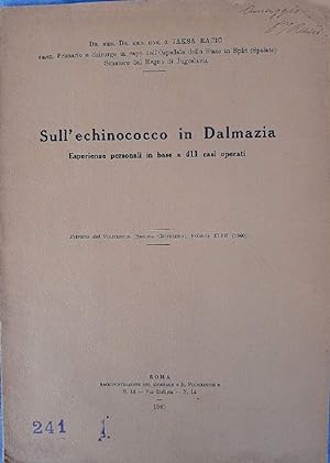 Seller image for SULL'ECHINOCOCCO IN DALMAZIA( 1940) for sale by Invito alla Lettura